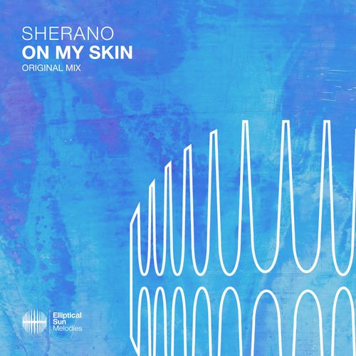 Sherano - On My Skin [ESM482]